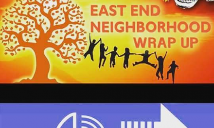 East End Neighborhood Wrap-Up- 9-11-20
